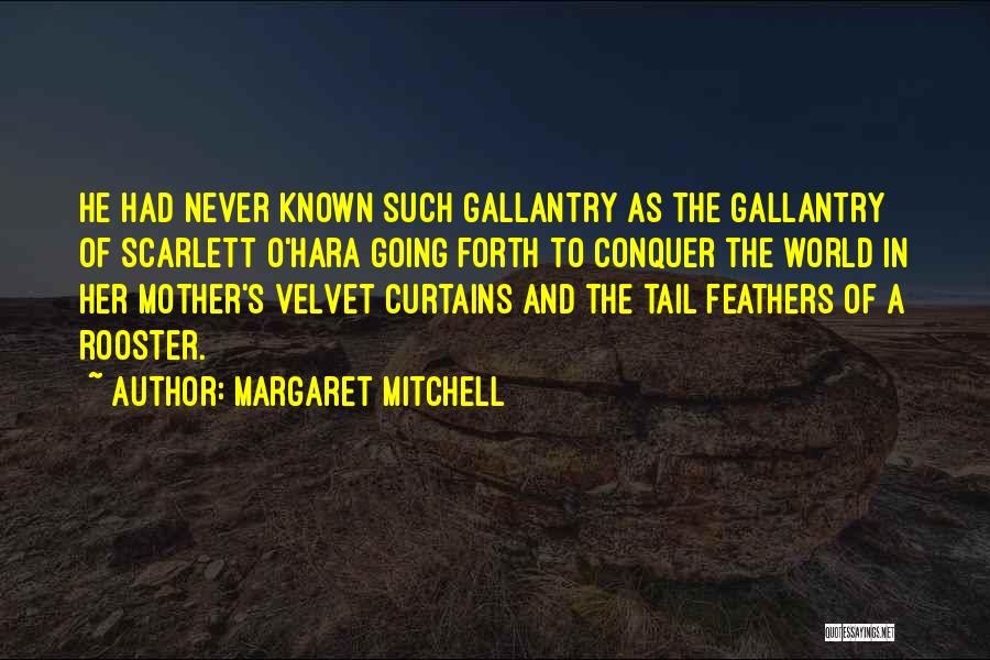 Rooster Quotes By Margaret Mitchell