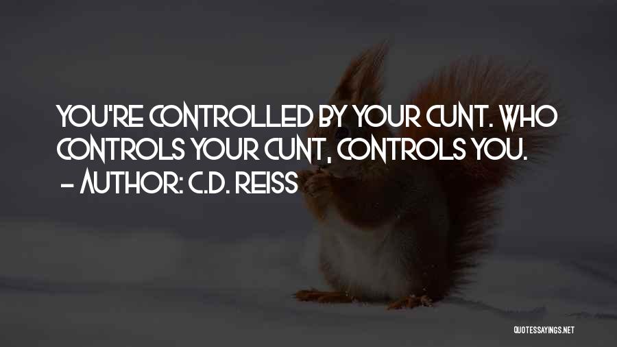 Rooster Teeth Aim Quotes By C.D. Reiss Rooster Teeth Aim Quotes By C.D. Reiss