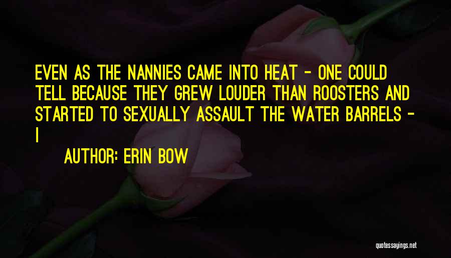 Roosters Quotes By Erin Bow