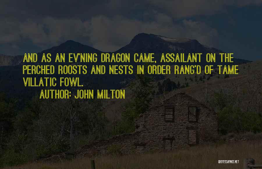 Roosts 7 Quotes By John Milton