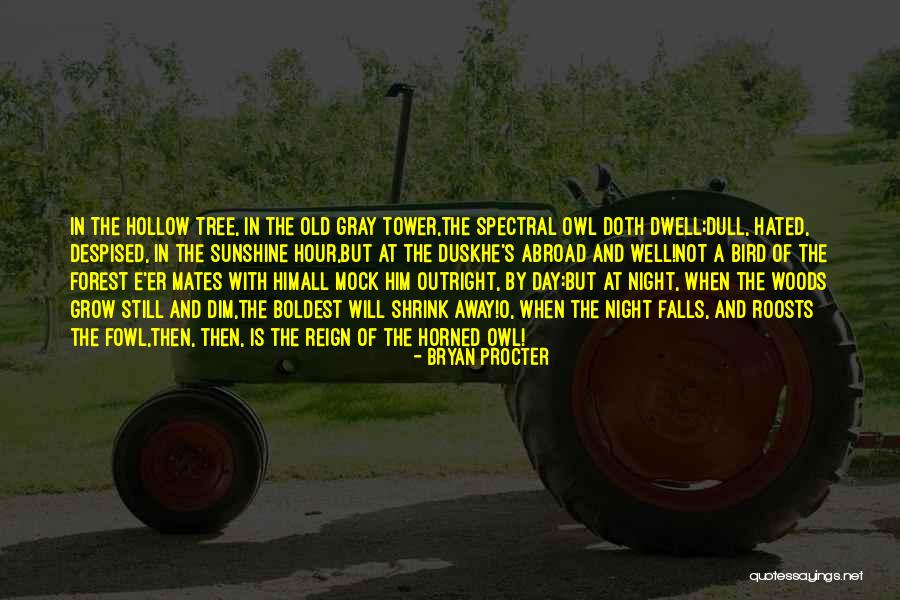 Roosts Quotes By Bryan Procter Roosts Quotes By Bryan Procter