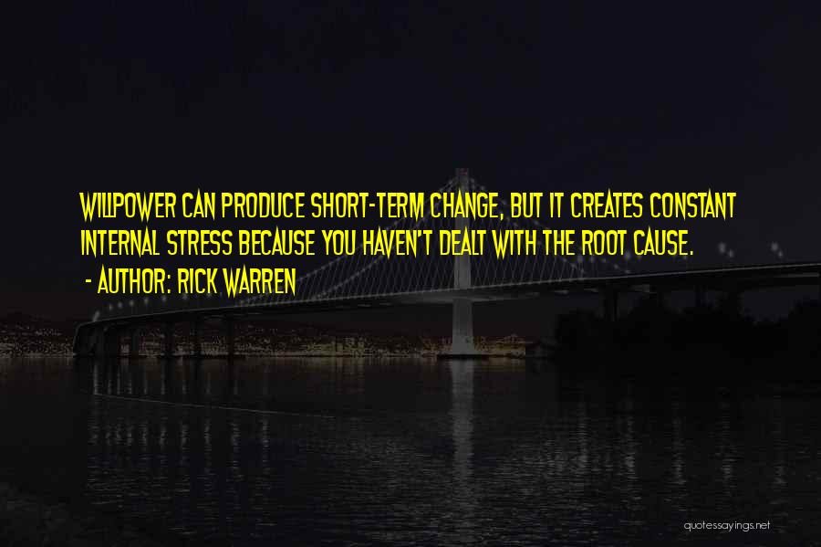 Root Cause Quotes By Rick Warren