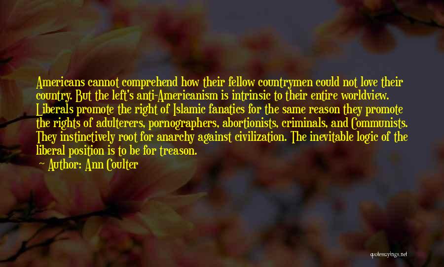Root Love Quotes By Ann Coulter