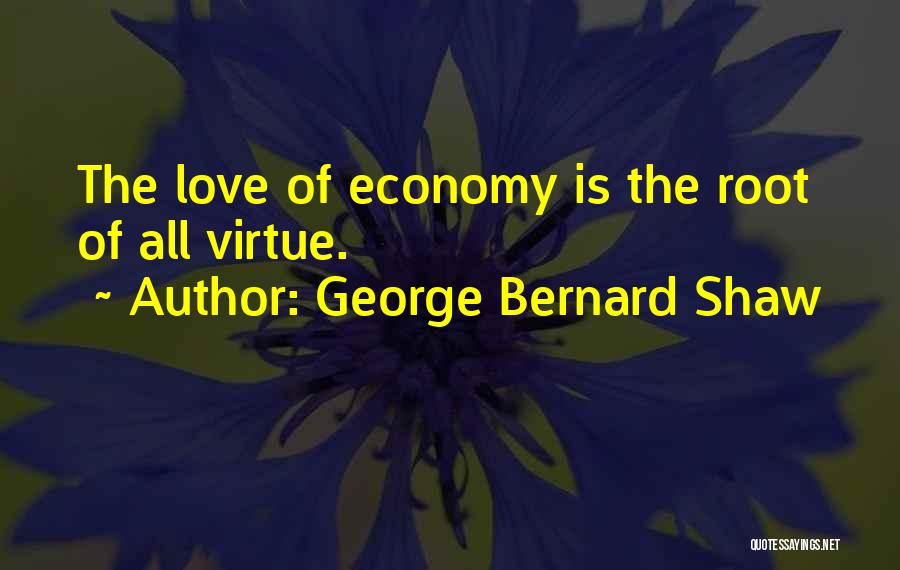 Root Love Quotes By George Bernard Shaw