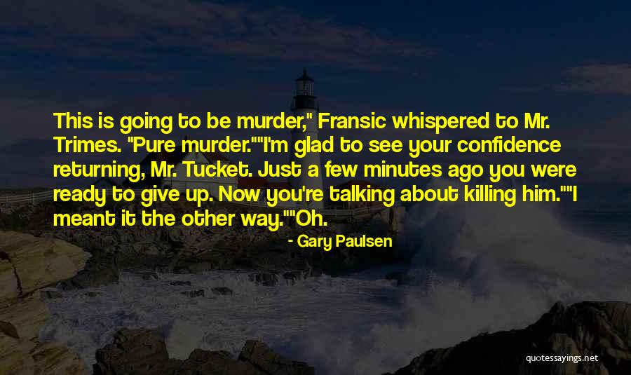 Root Of Violence And Hatred Quotes By Gary Paulsen Root Of Violence And Hatred Quotes By Gary Paulsen