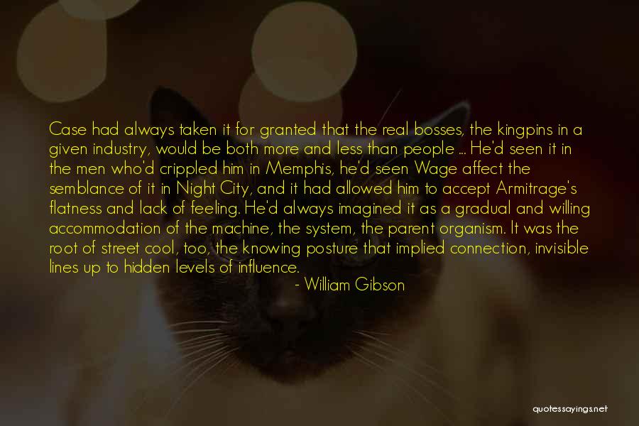 Root System Quotes By William Gibson Root System Quotes By William Gibson