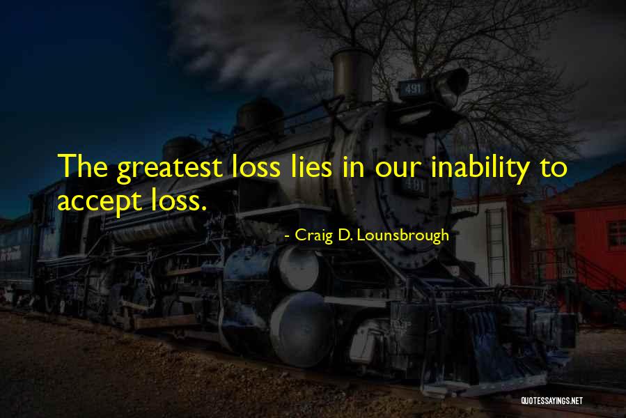 Rootage Software Quotes By Craig D. Lounsbrough Rootage Software Quotes By Craig D. Lounsbrough