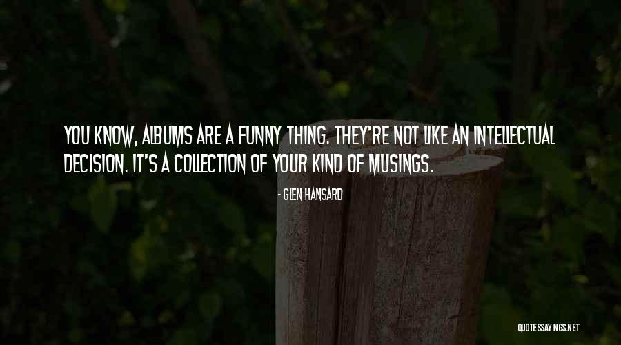 Rootbound Quotes By Glen Hansard Rootbound Quotes By Glen Hansard