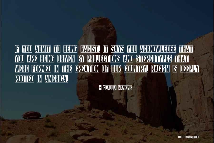 Rooted Deeply Quotes By Claudia Rankine Rooted Deeply Quotes By Claudia Rankine