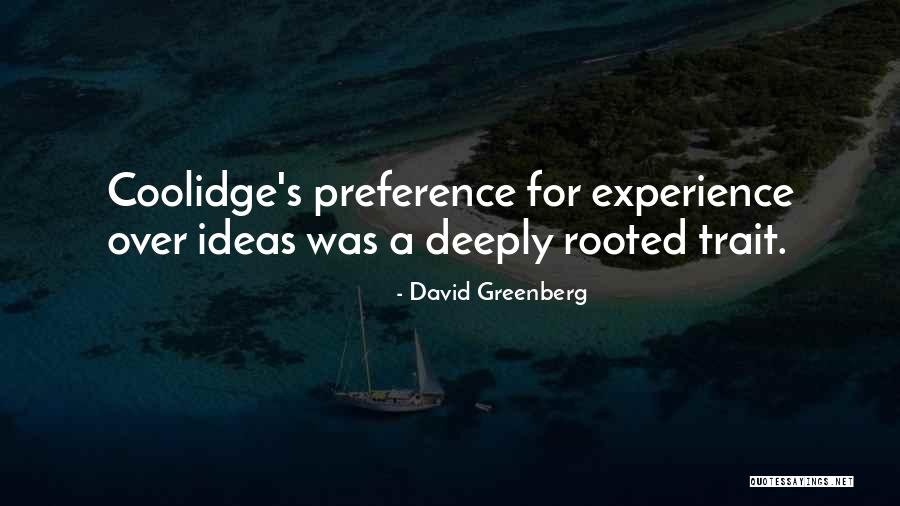 Rooted Deeply Quotes By David Greenberg Rooted Deeply Quotes By David Greenberg