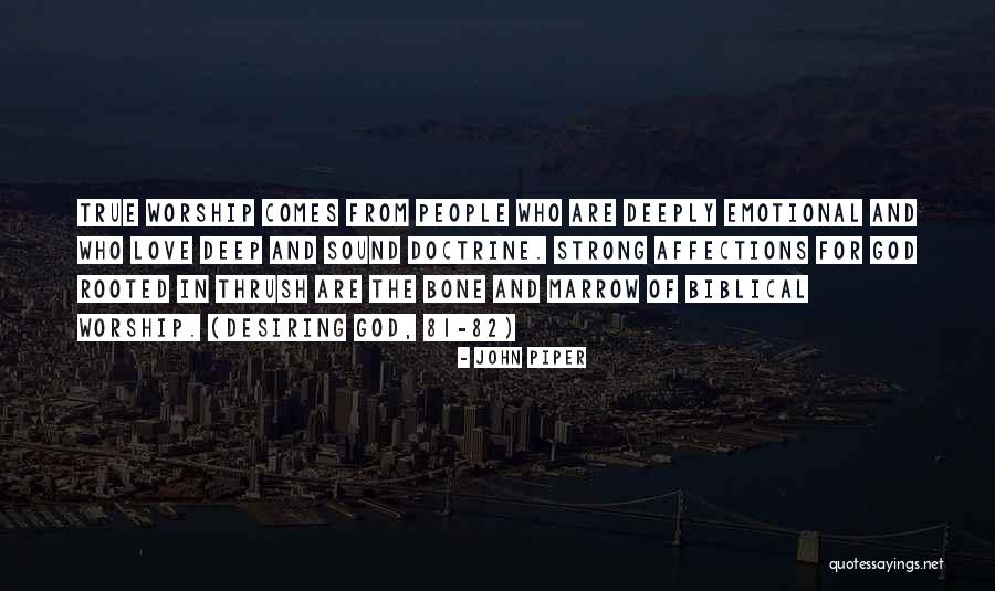 Rooted Deeply Quotes By John Piper Rooted Deeply Quotes By John Piper