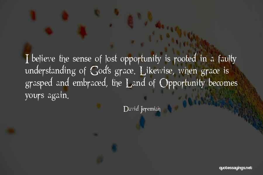 Rooted In God Quotes By David Jeremiah
