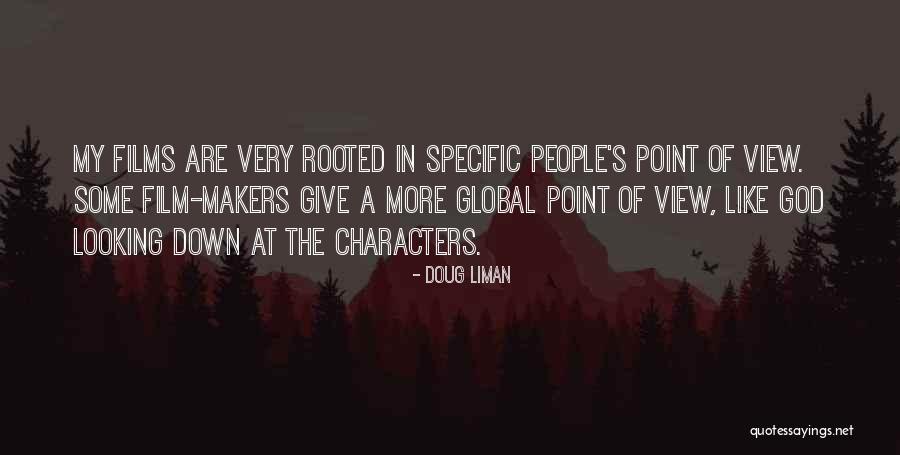 Rooted In God Quotes By Doug Liman