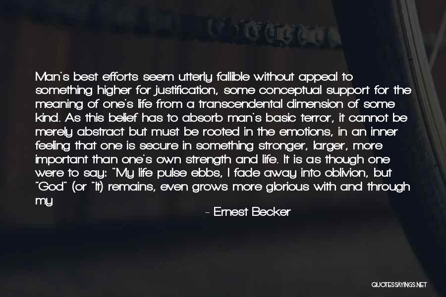 Rooted In God Quotes By Ernest Becker