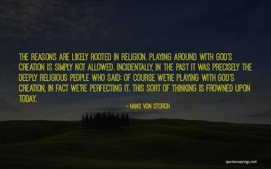 Rooted In God Quotes By Hans Von Storch