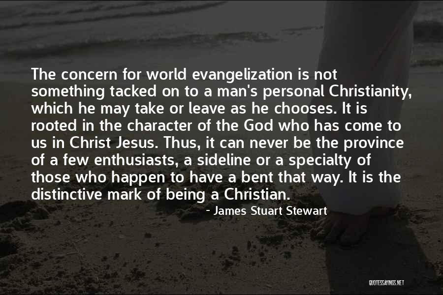 Rooted In God Quotes By James Stuart Stewart