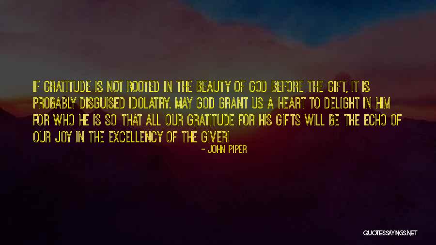 Rooted In God Quotes By John Piper