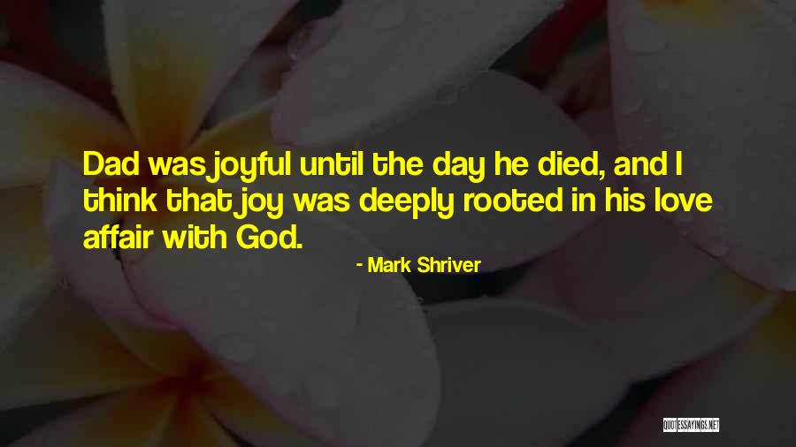 Rooted In God Quotes By Mark Shriver