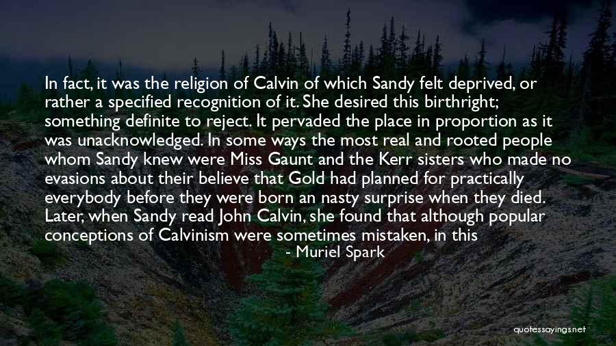 Rooted In God Quotes By Muriel Spark