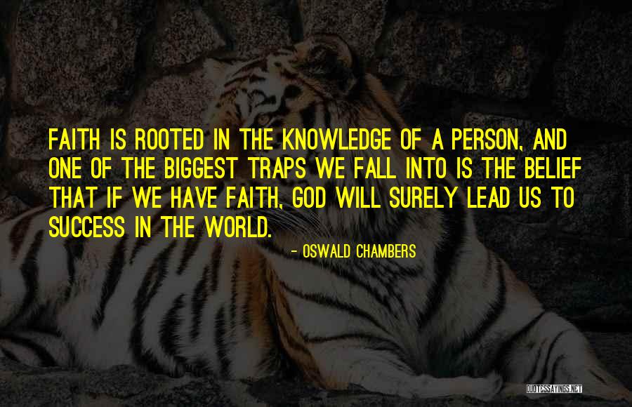 Rooted In God Quotes By Oswald Chambers