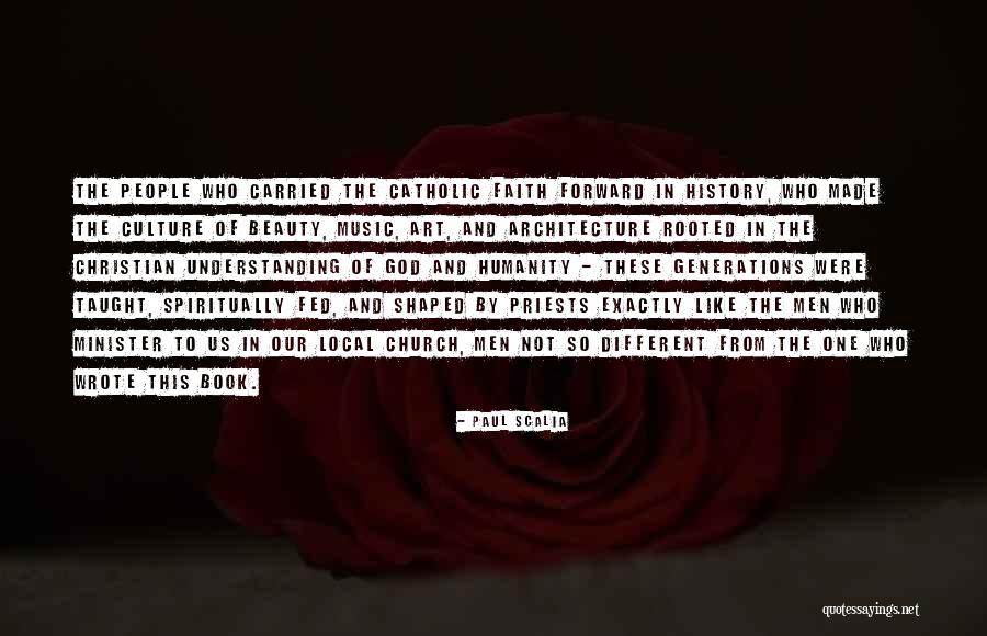 Rooted In God Quotes By Paul Scalia
