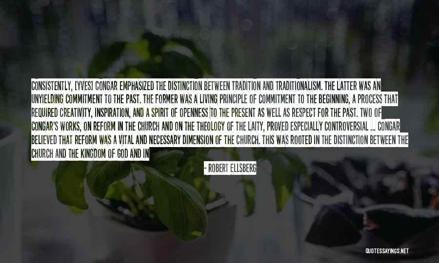 Rooted In God Quotes By Robert Ellsberg