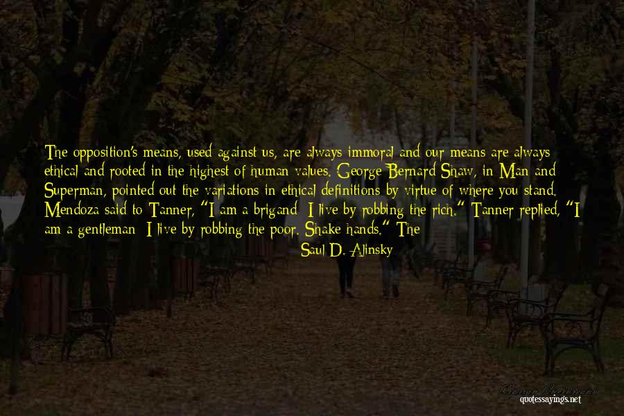 Rooted Values Quotes By Saul D. Alinsky Rooted Values Quotes By Saul D. Alinsky
