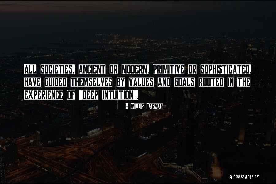 Rooted Values Quotes By Willis Harman Rooted Values Quotes By Willis Harman