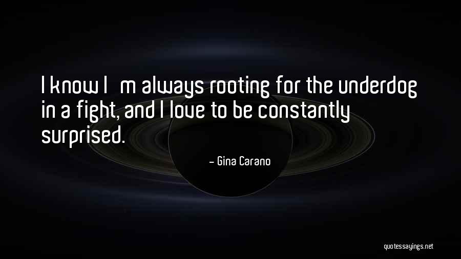 Rooting For Quotes By Gina Carano Rooting For Quotes By Gina Carano