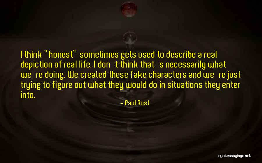 Rootlet Technologies Quotes By Paul Rust Rootlet Technologies Quotes By Paul Rust