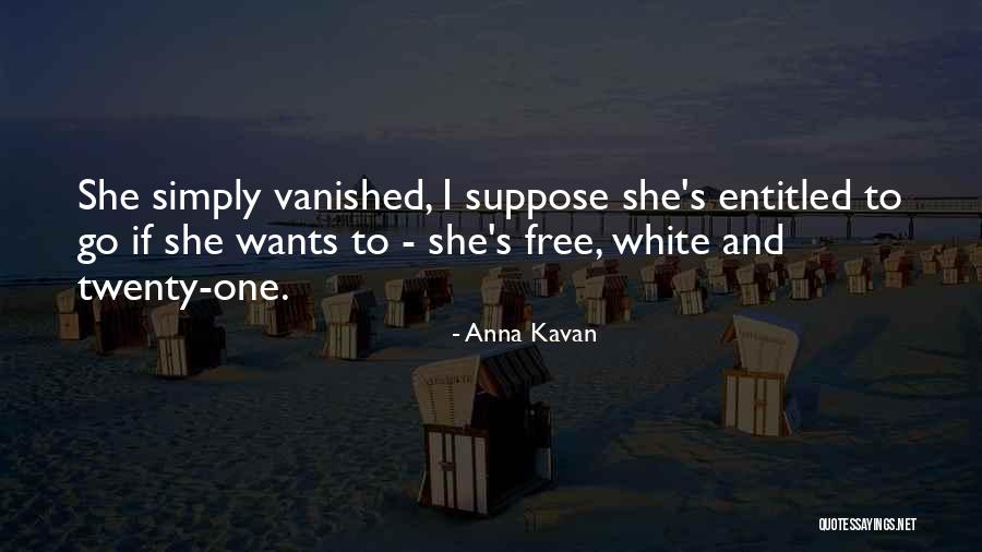 Rootlets Of Spinal Cord Quotes By Anna Kavan Rootlets Of Spinal Cord Quotes By Anna Kavan