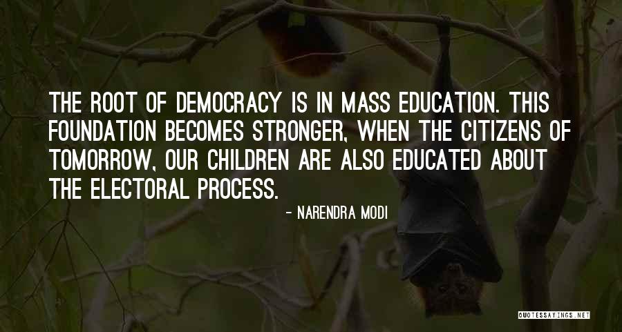 Roots And Education Quotes By Narendra Modi Roots And Education Quotes By Narendra Modi