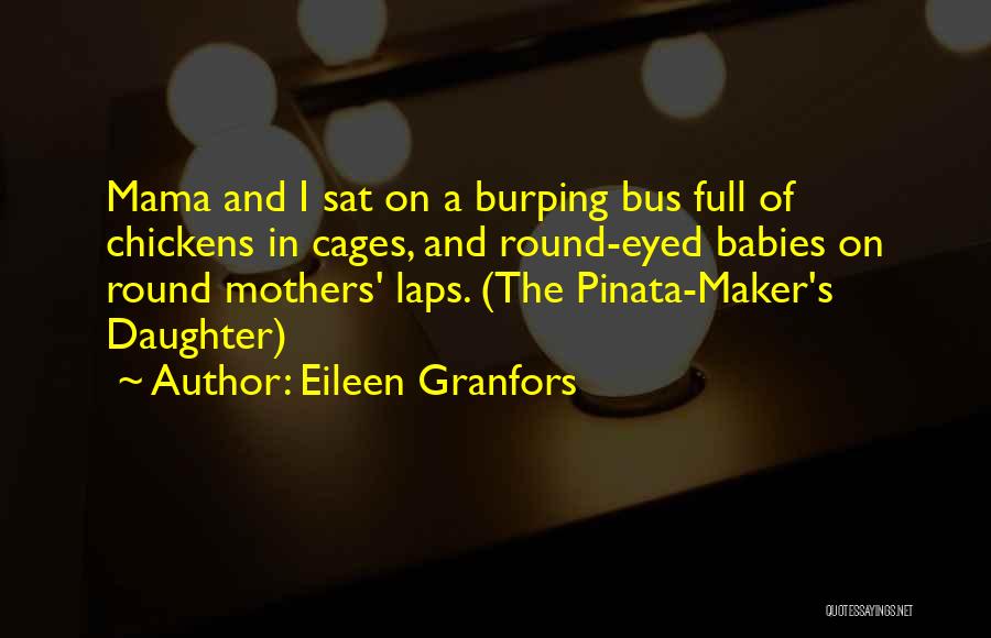 Roots And Family Quotes By Eileen Granfors