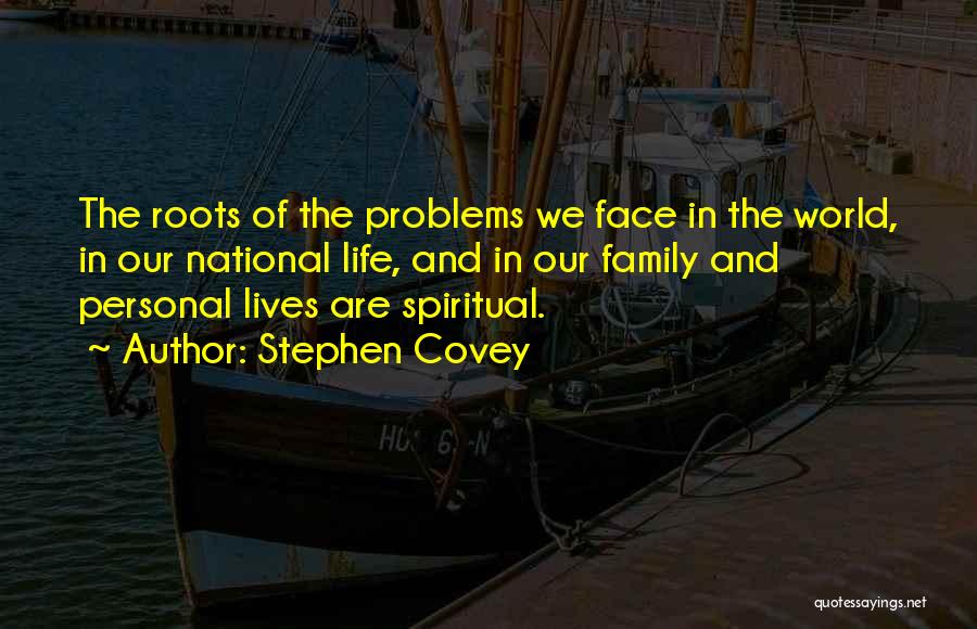 Roots And Family Quotes By Stephen Covey