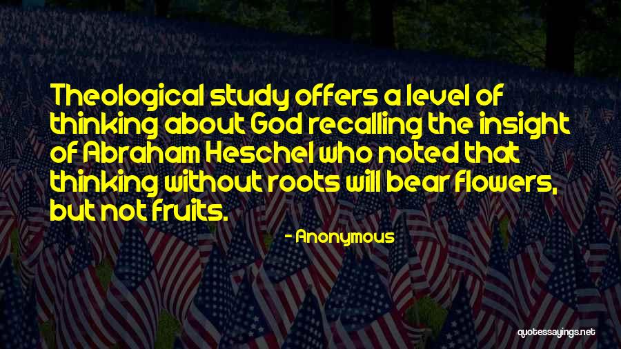 Roots And Fruits Quotes By Anonymous Roots And Fruits Quotes By Anonymous
