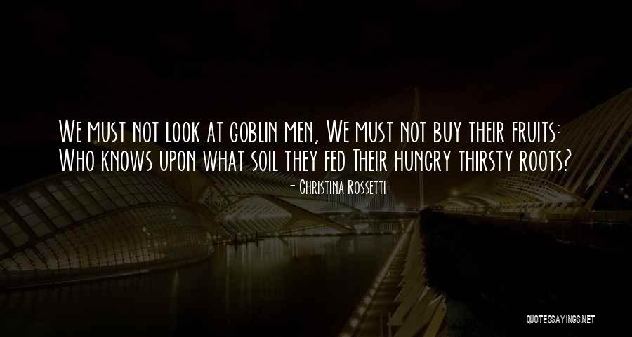 Roots And Fruits Quotes By Christina Rossetti Roots And Fruits Quotes By Christina Rossetti