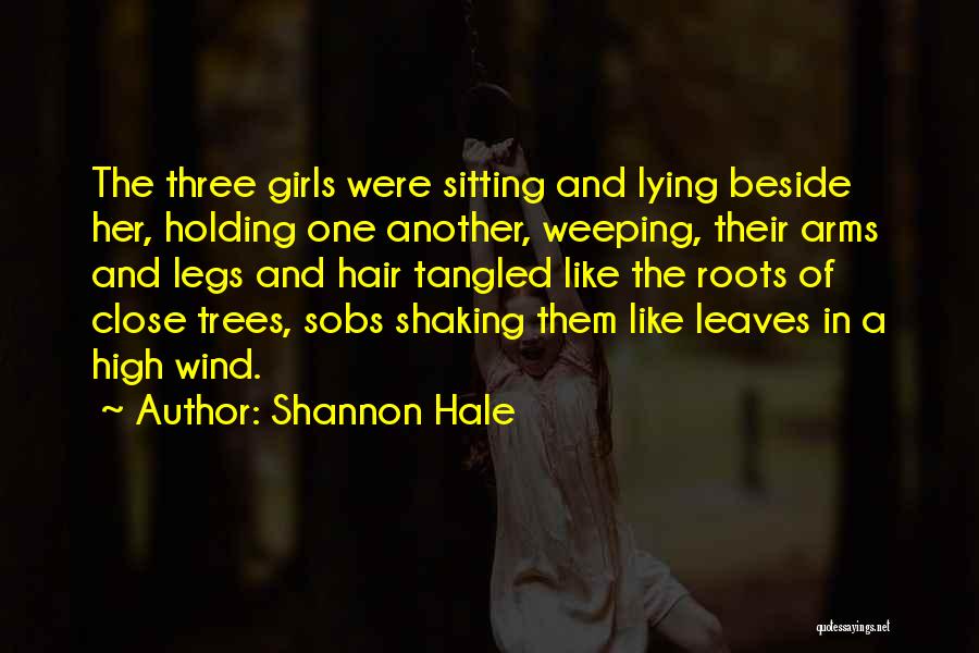 Roots And Trees Quotes By Shannon Hale