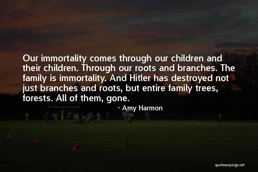 Roots Branches Quotes By Amy Harmon Roots Branches Quotes By Amy Harmon