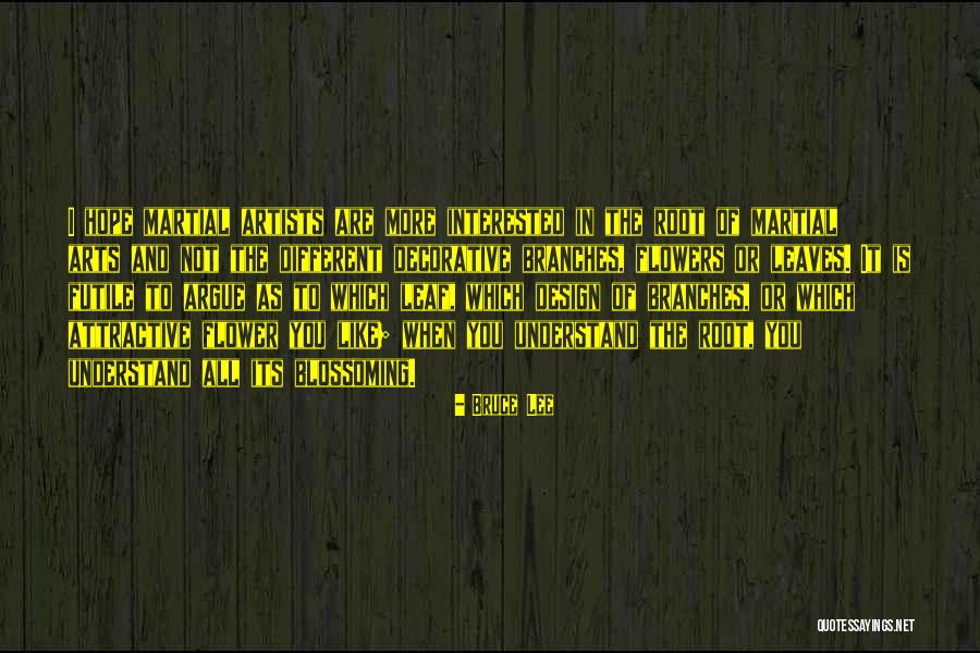 Roots Branches Quotes By Bruce Lee Roots Branches Quotes By Bruce Lee
