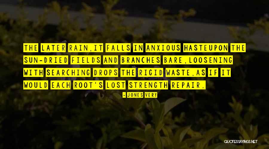 Roots Branches Quotes By Jones Very Roots Branches Quotes By Jones Very