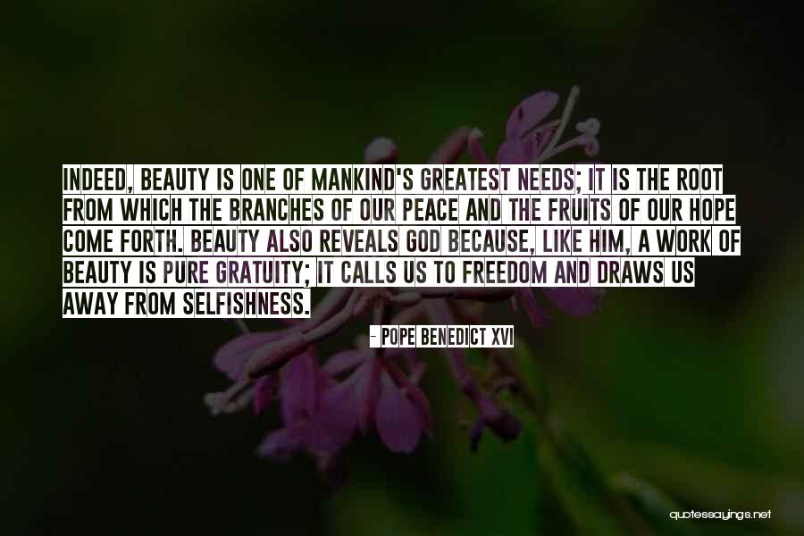 Roots Branches Quotes By Pope Benedict XVI Roots Branches Quotes By Pope Benedict XVI