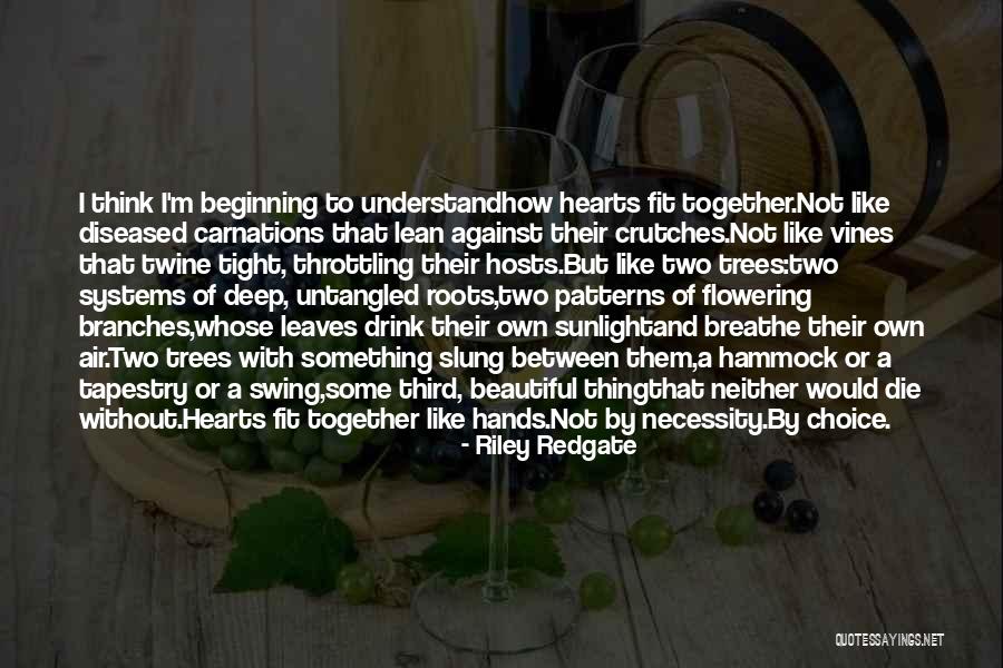 Roots Branches Quotes By Riley Redgate Roots Branches Quotes By Riley Redgate