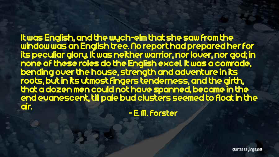 Roots In God Quotes By E. M. Forster Roots In God Quotes By E. M. Forster