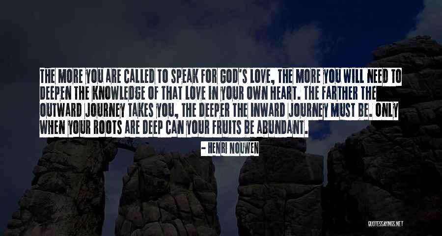 Roots In God Quotes By Henri Nouwen Roots In God Quotes By Henri Nouwen