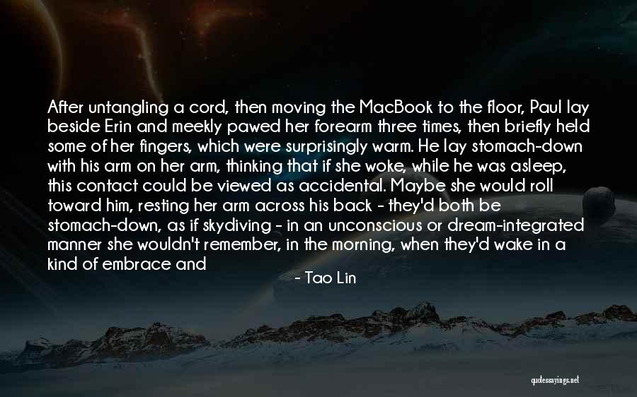 Roots Of A Dream Quotes By Tao Lin Roots Of A Dream Quotes By Tao Lin