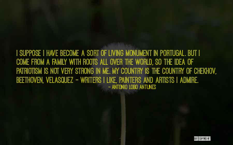 Roots Of A Family Quotes By Antonio Lobo Antunes Roots Of A Family Quotes By Antonio Lobo Antunes