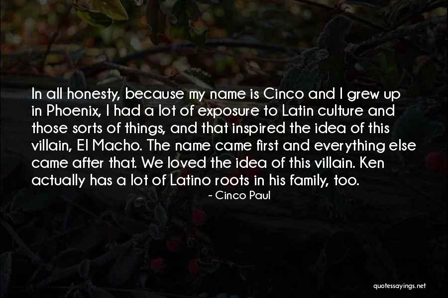 Roots Of A Family Quotes By Cinco Paul Roots Of A Family Quotes By Cinco Paul