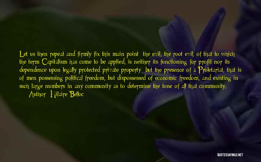 Roots Of Evil Quotes By Hilaire Belloc