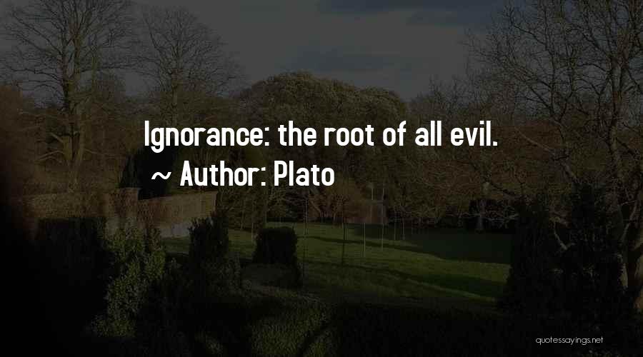 Roots Of Evil Quotes By Plato