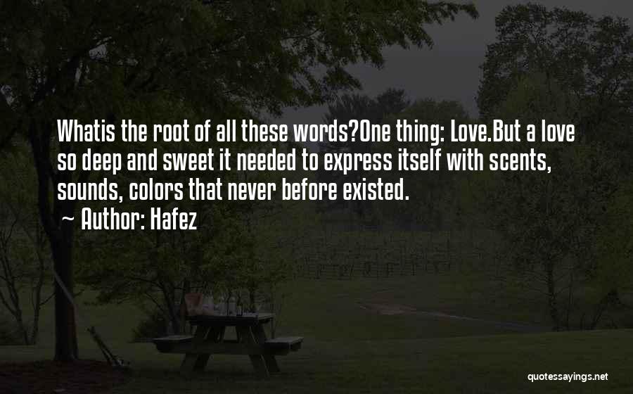 Roots Of Love Quotes By Hafez